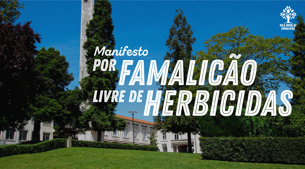 Manifesto por Famalicão Livre de Herbicidas